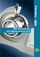 SNR thermoplastic self-aligning bearing units SNR thermoplastic self-aligning bearing units
